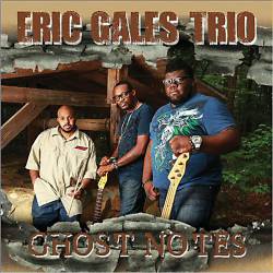 Eric Gales : Ghost Notes